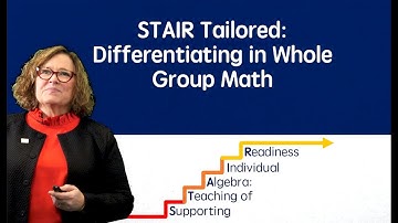 Differentiating in Whole Group ‖ Best Practices ‖ Grades K-12 ‖ Project STAIR