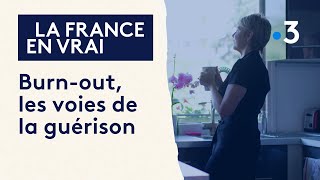 Extrait documentaire 'Burnout, les voies de la guérison'