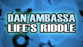Dan Ambassa - Life&#39;s Riddle