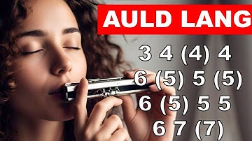 AULD LANG SYNE ON HARMONICA ( CHROMATIC ), ARMÓNICA CROMÁTICA, TABS, GAITA DE  BOCA, MUNDHARMONIKA