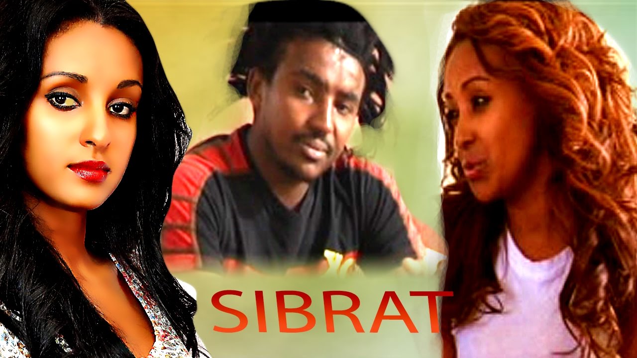 Sibrat - Ethiopian Films 
