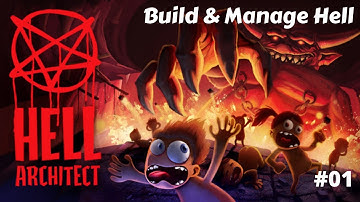 Become A Hell Architect Build & Manage Hell - Hell Architect - 01 - Lets Play