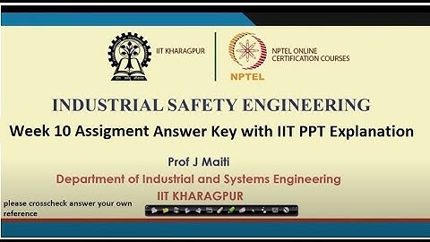 Industrial Safety Engineering Assignment Answers Week 10 Sep - 2022 with Explanation of IIT PPT