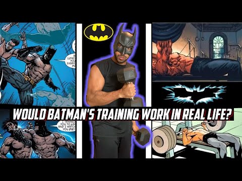 Would Batman's Fitness Training Actually Work?