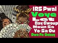 4  IRS Pwal Voye Let Bay Moun Sa Yo Men Sa Pou Fe Mwen Jwenn Yon