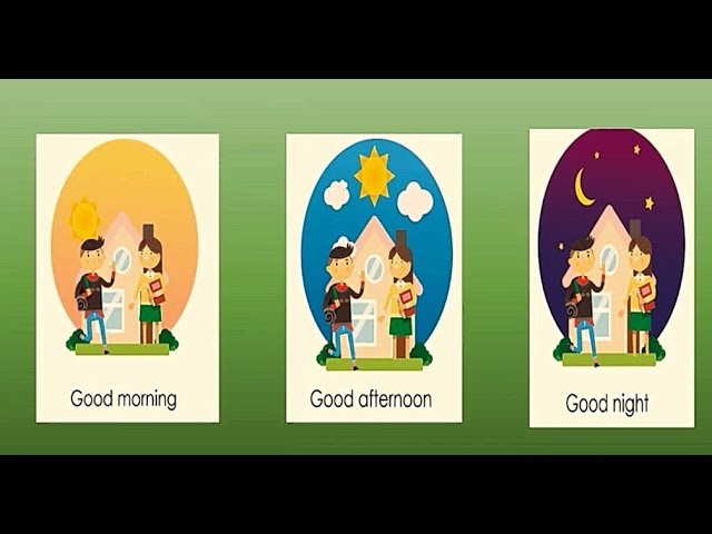 Ejemplos con: Good morning, good afternoon, good night - thptnganamst.edu.vn