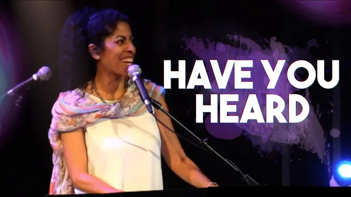 Have You Heard - by Diana Anderson