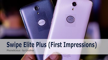 Swipe Elite Plus - Unboxing and First Impressions