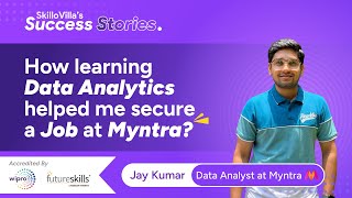 How Learning Data Analytics helped me secure a Job at Myntra? | SkilloVilla Success Stories