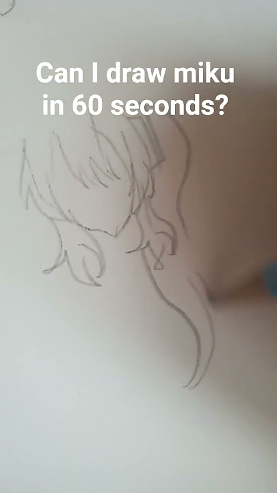can I draw miku in 60 seconds? #miku