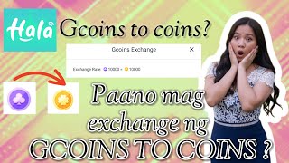 HALA APP! gcoins to coins | Paano mag exchange? screenshot 4