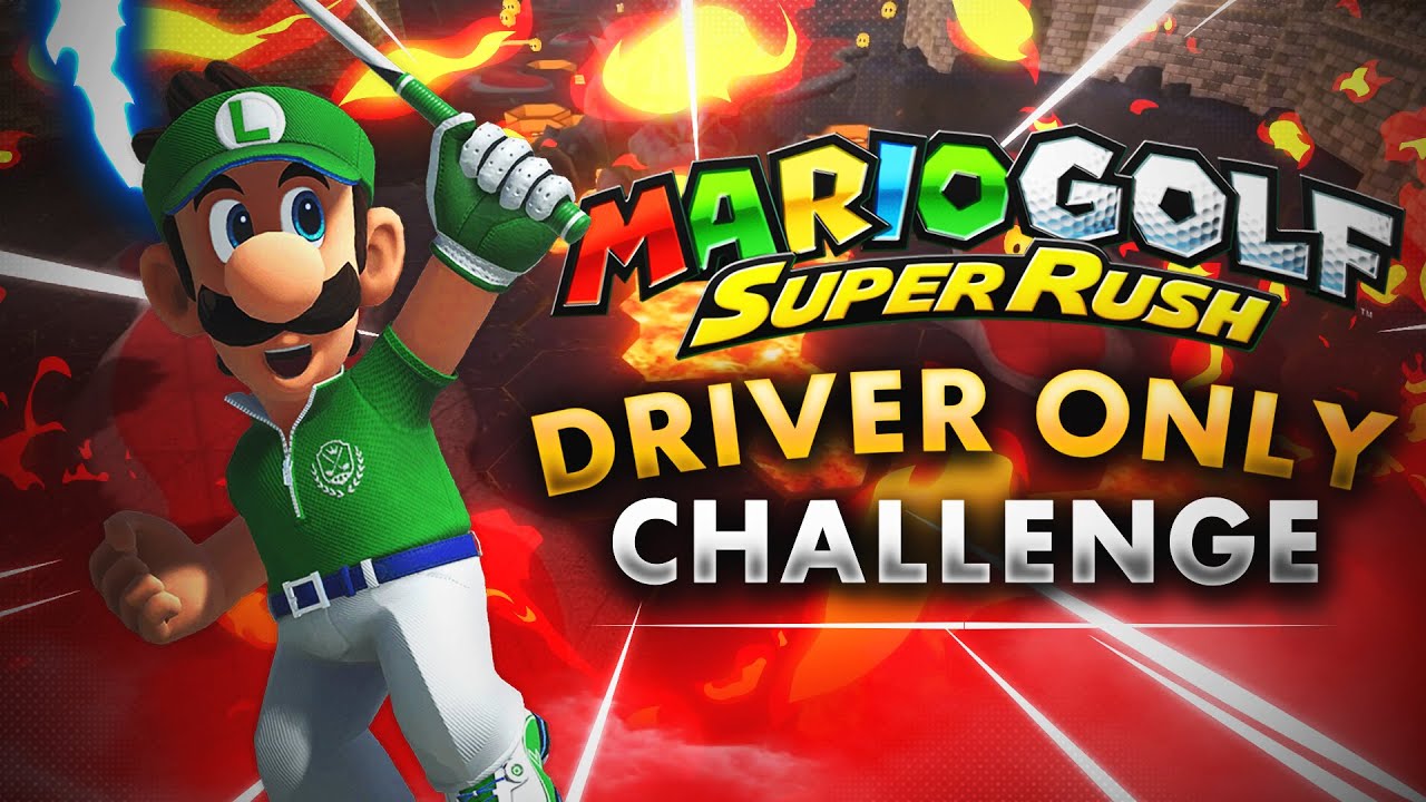 Bowser Highlands but I can only use a DRIVER
