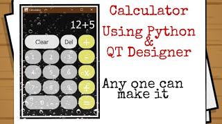 Python Calculator App Using Qt Designer || GUI based calculator