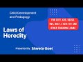 Laws of Heredity | for the prep of CTET, KVS, DSSSB and other teaching exams