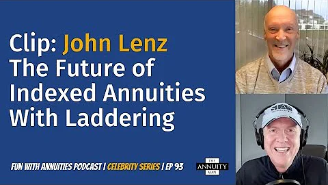 093 John Lenz Clip: The Future of Indexed Annuitie...