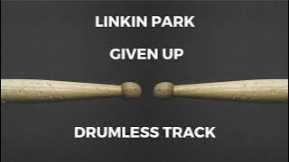 Linkin Park - Given Up (drumless)