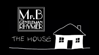 'The House' by Mr.B The Gentleman Rhymer Net Worth