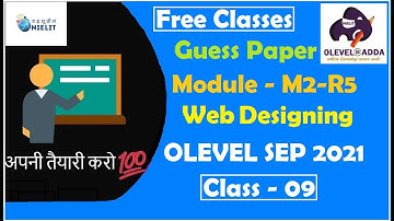 Module - M2-R5|Web Designing& Publishing |Guess Paper|Practice Ques |NIELIT OLEVEL SEP 2021|Class-09