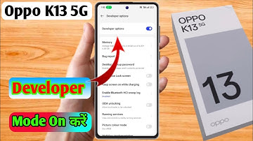 how to on developer option in oppo k13 5g | oppo k13 5g developer option on kaise kare