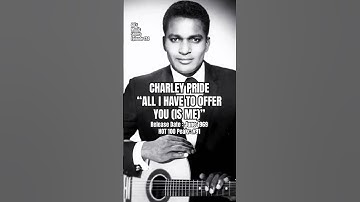 Thumbnail of Charley Pride “All I Have To Offer You (Is Me)” #60s #music #shorts #charleypride