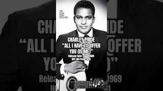 Charley Pride all I Have To Offer You is Me 60s  shorts charleypride