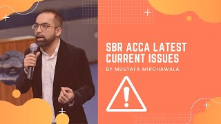 SBR Latest Current Issue IAS 12 | Deferred Tax Updates by Mustafa Mirchawala | ACCA SBR 2021