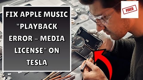 Fix Apple Music "Playback Error - Media License" on Tesla