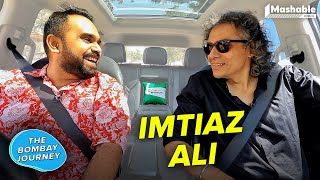 The Bombay Journey ft Imtiaz Ali with Siddhaarth Aalambayan EP198