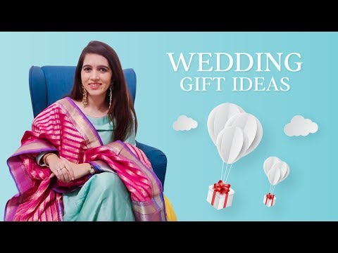 wedding-gift-ideas|-best-wedding-gifts|-pallavi