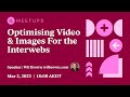 Optimising Video &amp; Image Content for the Web - Elementor Australia