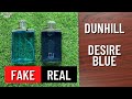 REAL OR FAKE - &quot;Dunhill Desire Blue&quot; | Ep 23