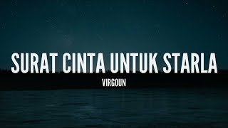 [1 Jam Lirik] Virgoun - Surat Cinta Untuk Starla (Lirik)