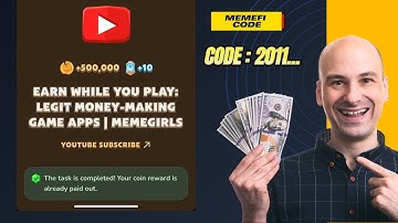 EARN WHILE YOU PLAY :LEGIT MONEY MAKING GAME APPS | MEMEGIRLS | MEMEFI NEW CODE VIDEO #memefi #news