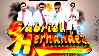 Video thumbnail of "GABRIEL HERNANDEZ Y TODA LA BANDA SONIDERA "MIX 2018""