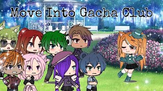 My ocs move into Gacha Club! | Gacha Club Video