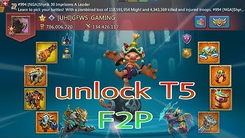2  Years F2P Account  Unlocking T5 Troops | T5 Unlocking Full  F2P Accout #lordsmobile