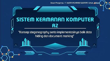Konsep Steganography serta Implementasinya baik Data Hiding dan Document Marking| Keamanan Komputer 