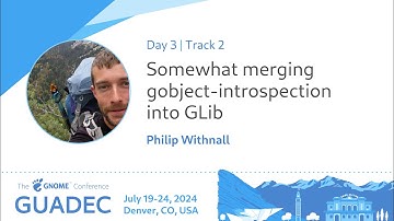 GUADEC 2024 Somewhat merging gobject-introspection into GLib