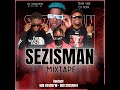 Mixtape sezisman by dj sondjymix officiel 