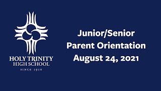 Junior/Senior Parent Orientation - August 24, 2021