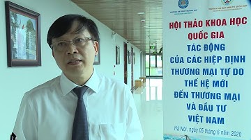 Hội thảo “Tác động của các Hiệp định thương mại tự do thế hệ mới tới thương mại và đầu tư của VN"