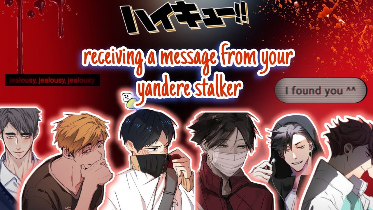 [haikyuu!!] a message from your yandere admirer... 🤫