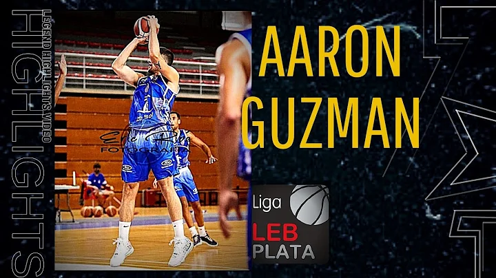 AARON GUZMAN LEB PLATA HIGHLIGHTS 2020/2021