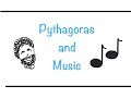 Pythagoreas and music
