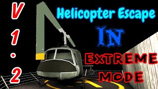 Granny Chapter Two V1.2.1 - Helicopter Escape In Extreme Mode