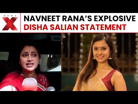 Navneet Rana On Disha Salian Case: ‘With Daughters…’ Her Big Statement Sparks Debate | NewsX