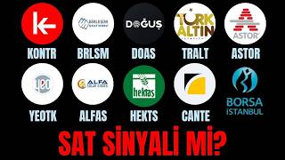 SAT SİNYALİ GELDİ Mİ? KONTR BRLSM YEOTK ASTOR HEKTS CANTE TRALT DOAS ALFAS HİSSE ANALİZİ HİSSE YORUM