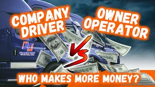 When is the Right Time to Become an Owner Operator? (Company Driver VS Owner Operator)