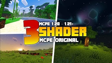 TOP 3 SHADER MCPE ORIGINAL NO PATCH - Di Minecraft 1.20 - 1.21 + | Support Low End Mobile Device
