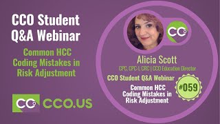 Common HCC Coding Mistakes in Risk Adjustment  CCO Student Q&A Webinar #059